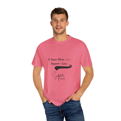Super Mom Unisex Garment-Dyed T-Shirt – A Perfect Blend of Support & Style