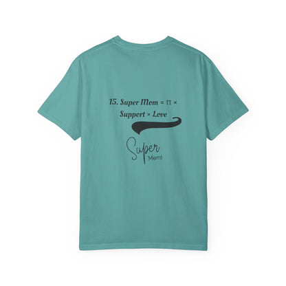 Super Mom Unisex Garment-Dyed T-Shirt – A Perfect Blend of Support & Style
