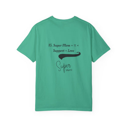Super Mom Unisex Garment-Dyed T-Shirt – A Perfect Blend of Support & Style