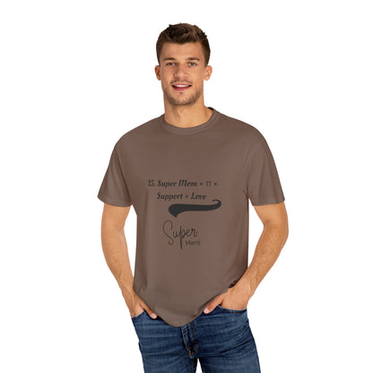 Super Mom Unisex Garment-Dyed T-Shirt – A Perfect Blend of Support & Style
