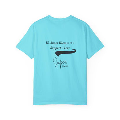 Super Mom Unisex Garment-Dyed T-Shirt – A Perfect Blend of Support & Style